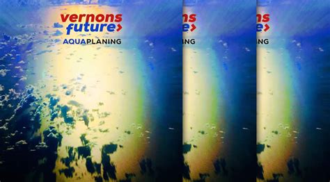 Vernons Future Lanza Su Nuevo Álbum Aquaplaning