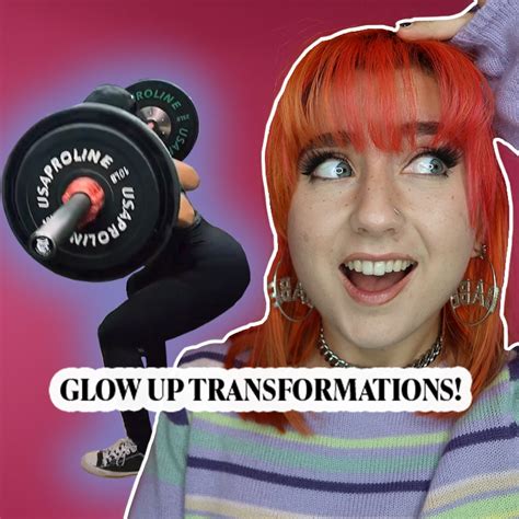 These Glow Ups Will Inspire You These Glow Ups Will Inspire You By Hannah Forcier