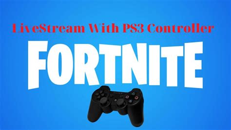 Fortnite With Ps3 Controller Youtube
