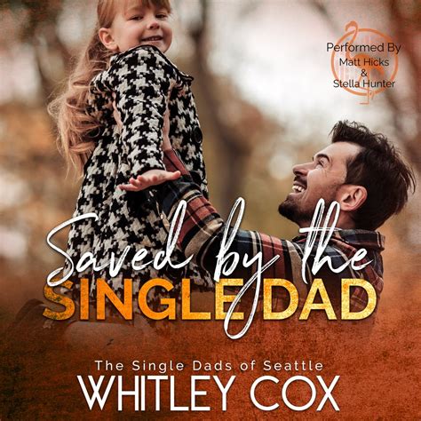 Saved By The Single Dad By Whitley Cox Audiobook