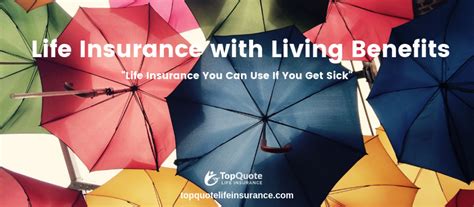 Life Insurance With Living Benefits Everything You Need To Know