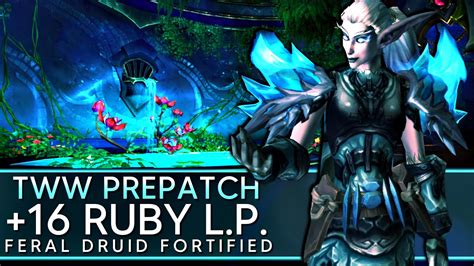 Ruby Life Pools Tww Prepatch Feral Druid Fortified Afflicted