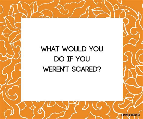 By signing up, you will create a medium account if you don't already have one. What would you do if you weren't scared? | Quotes | Inspiration | Inspirational quotes, Scared ...
