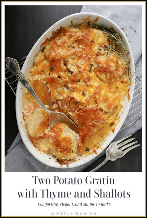 Two Potato Gratin With Thyme And Shallots Good Dinner Mom