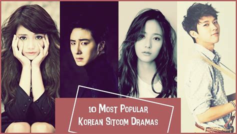 10 Most Popular Korean Sitcom Dramas Sitcom Drama Korean
