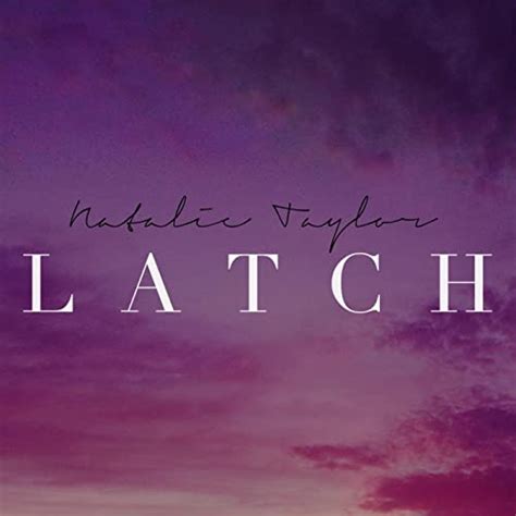 Latch By Natalie Taylor On Amazon Music