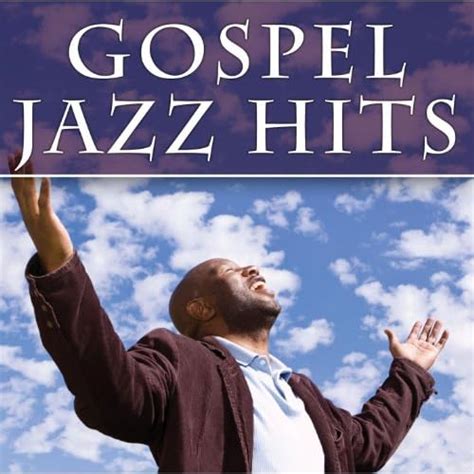 gospel jazz hits by smooth jazz all stars on amazon music
