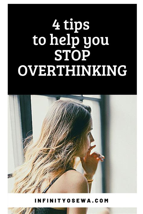 Stop Overthinking 4 Tips Overthinking About Me Blog Tips