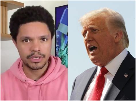 trevor noah jokes that trump will be ‘pardoning himself mid crime if re elected the