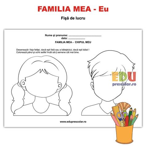 Familia Mea Chipul Meu Fisa De Lucru Eduprescolar Ro