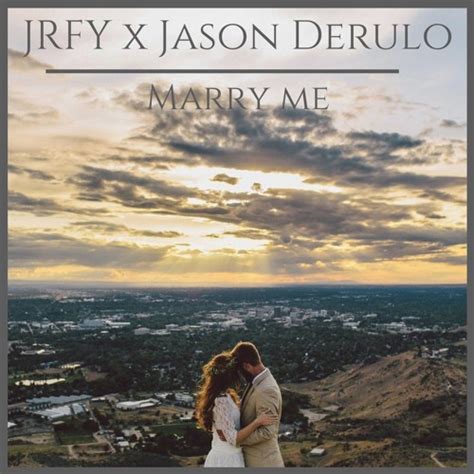 Love is in the air for jason derulo. Jason Derulo - Marry Me (JRFY Remix) by JRFY | Free ...