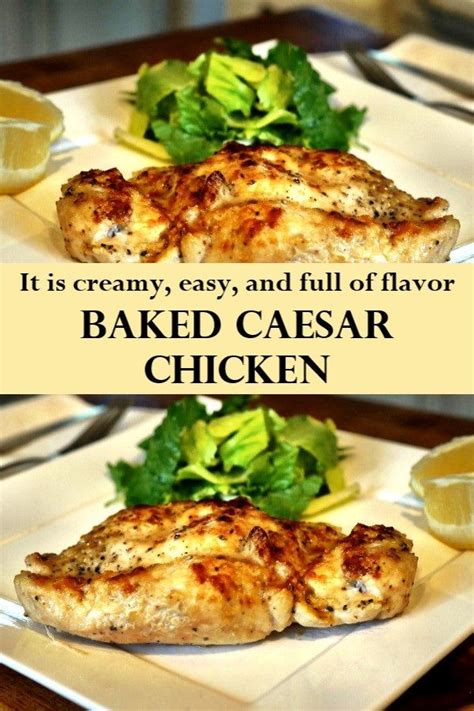 Baked Caesar Chicken Recipe 4 Ingredients Melt In Your Mouth Easy