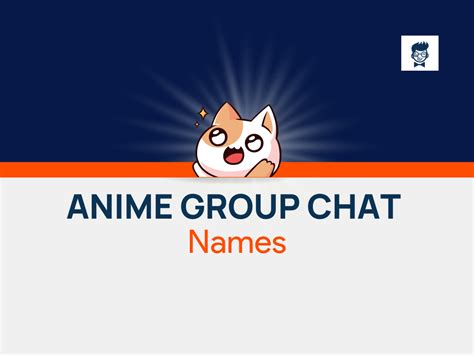 500 Anime Group Chat Names With Generator Brandboy