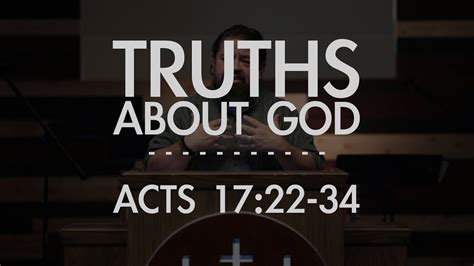 Truths About God Acts 17 22 34 FULL SERMON YouTube