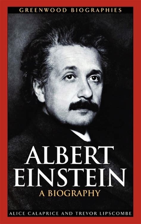 Albert Einstein A Biography By Alice Calaprice English Hardcover