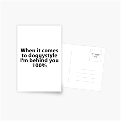 Doggy Style Behind You 100 Funny Sex Meme Postcard For Sale By
