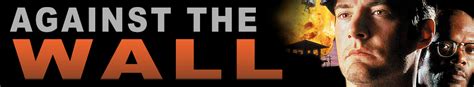 Watch as many movies you want ! Against the Wall | Movie fanart | fanart.tv