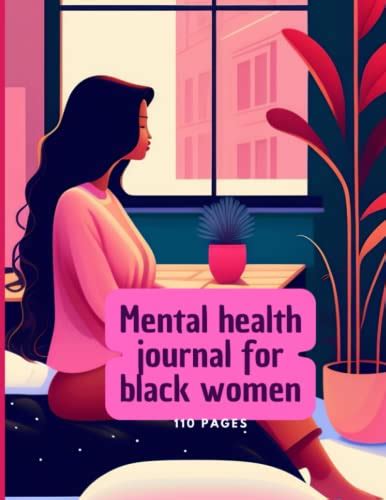 mental health journal for black women fostering healing and empowerment a journal for black