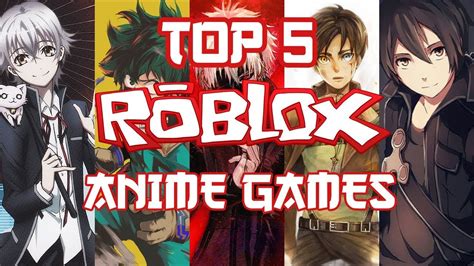 Top 5 Roblox Anime Games 2018 Youtube