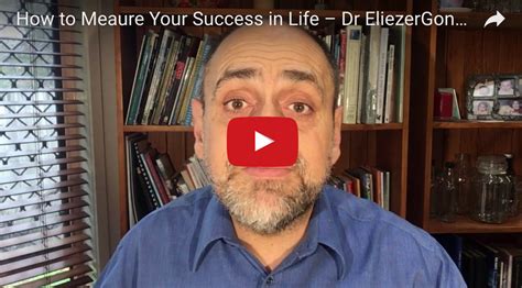 How To Measure Your Success In Life Dr Eliezer Gonzalez Good News