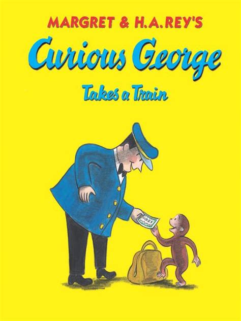 Curious George Takes A Train King County Library System Overdrive