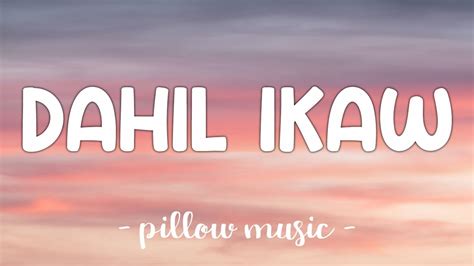 Dahil Ikaw True Faith Lyrics 🎵 Youtube