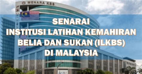 Klik untuk lihat senarai kursus. Senarai Institusi Latihan Kemahiran Belia Dan Sukan (Ilkbs ...