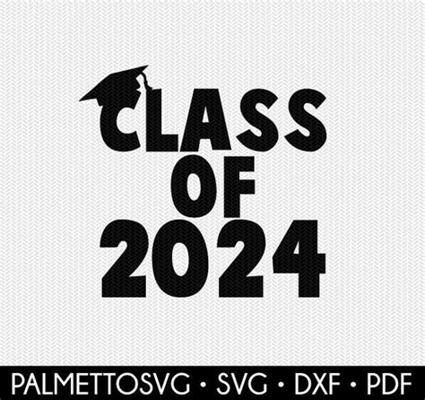 Class Of 2024 School Svg Dxf File Instant Download Silhouette Cameo
