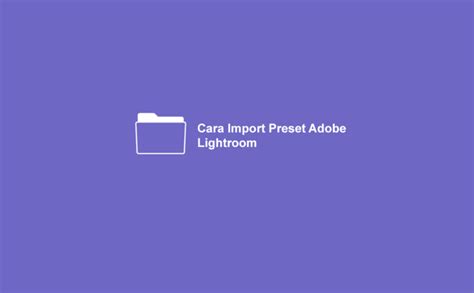 Tentunya selain membuat preset sendiri, kita juga bisa mendapatkan preset lightroom dari sumber lain. √ 2 Cara Import Preset Lightroom di HP Android dan PC