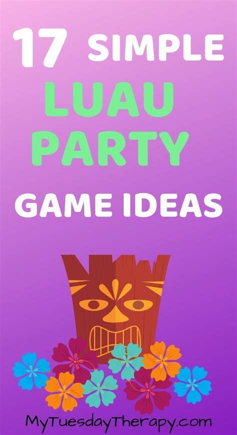 Easy Luau Game Ideas For Everyone Hawaiian Themed Party Is A Great Way