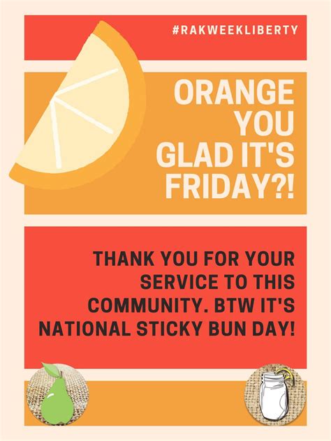 Random Acts Of Kindness Week Orange You Glad Its Friday Liberty