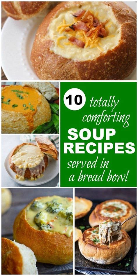 Some Soups And Bread Bowls With The Words 10 Totally Comforting Soup