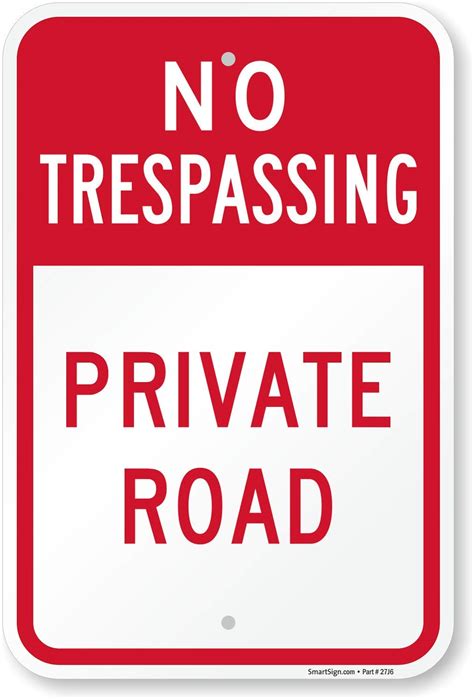 Smartsign Aluminum Sign Legendno Trespassing Private Road 18 High
