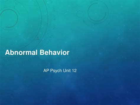 Ppt Abnormal Behavior Powerpoint Presentation Free Download Id1085236