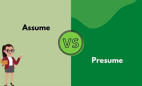 Assume Vs Presume What S The Difference With Table