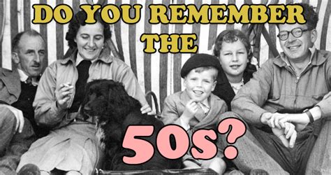 Do You Remember The 50s