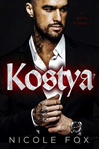 Kostya A Dark Mafia Romance Zinon Bratva Heirs To The Bratva Empire
