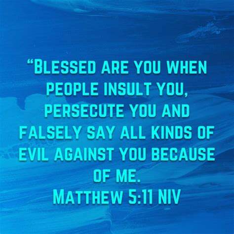 Matthew 511 “blessed Are You When People Insult You Persecute You And