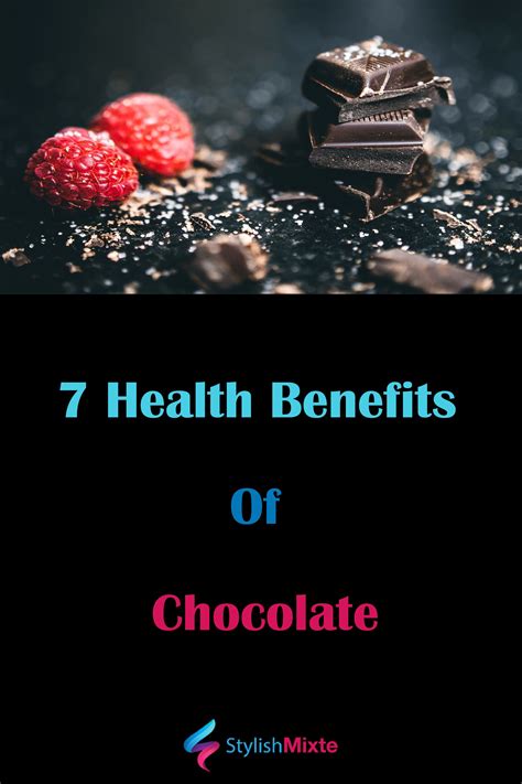 7 Health Benefits Of Chocolate Chocolate Benefits Health Health Benefits