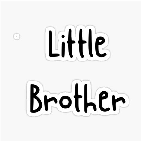 Little Brother Sticker For Sale By 3bubble Redbubble