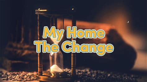 The Change My Home Lyrics 🎶 Ziamusic Myhome Thechange Youtube