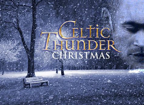 Celtic Thunder Christmas Hennepin Theatre Trust