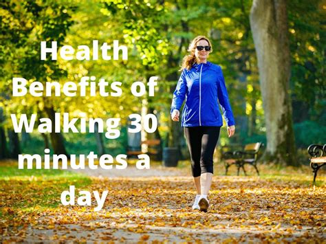 Walking Walking Health Benefits Is Walking 30 Minutes A Day The Best