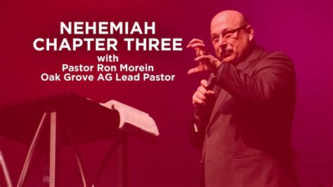 Message Nehemiah Chapter Three From Ron Morein Oak Grove Assembly
