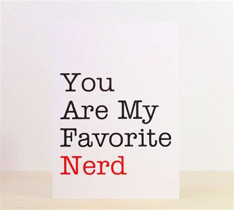 You Are My Favorite Nerd Valentine Card Quote By Breedingfancy 400