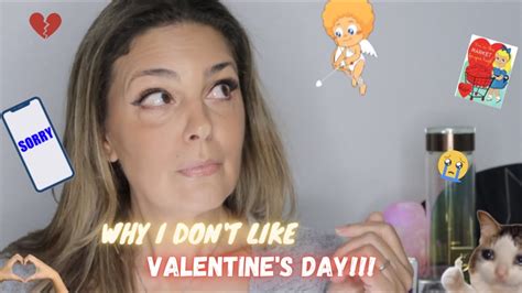 Why I Don T Like Valentine S Day Grwm Youtube