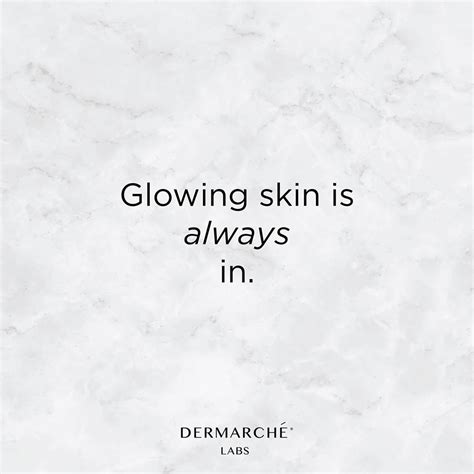 Glowing Skin Quotes Shortquotescc