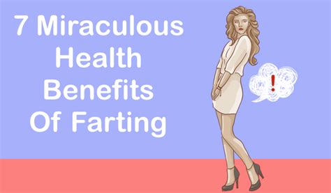 7 Miraculous Health Benefits Of Farting