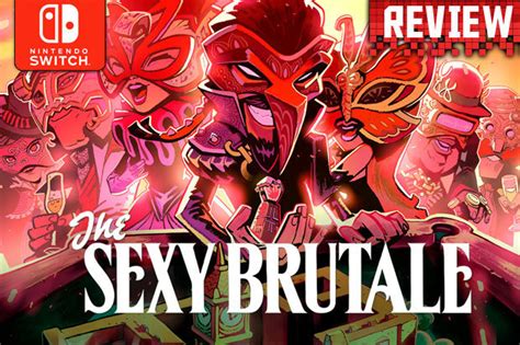 The Sexy Brutale Nintendo Switch Review Brutal On Switch And Sexy Everywhere Else Reviews