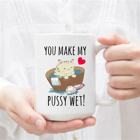 you make my pussy wet naughty pun coffee mug t for etsy